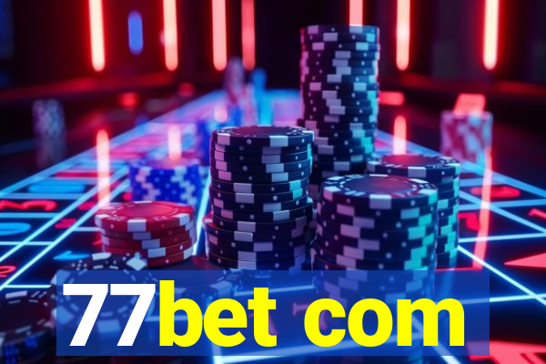 77bet com